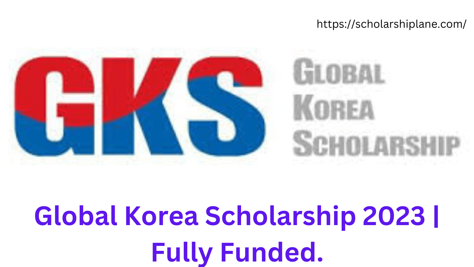 Global Korea Scholarship 2023