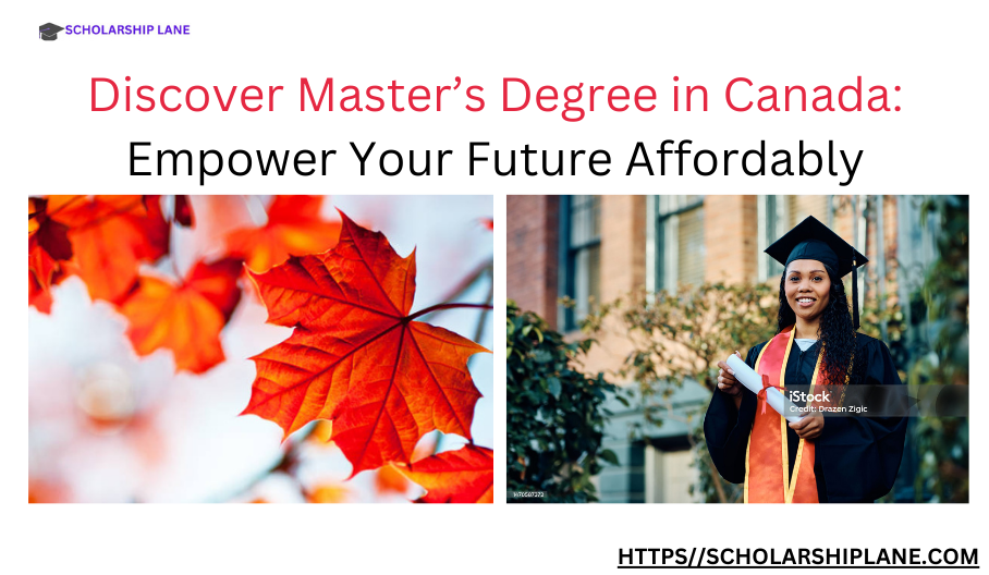 Discover Master’s Degree in Canada: Empower Your Future Affordably