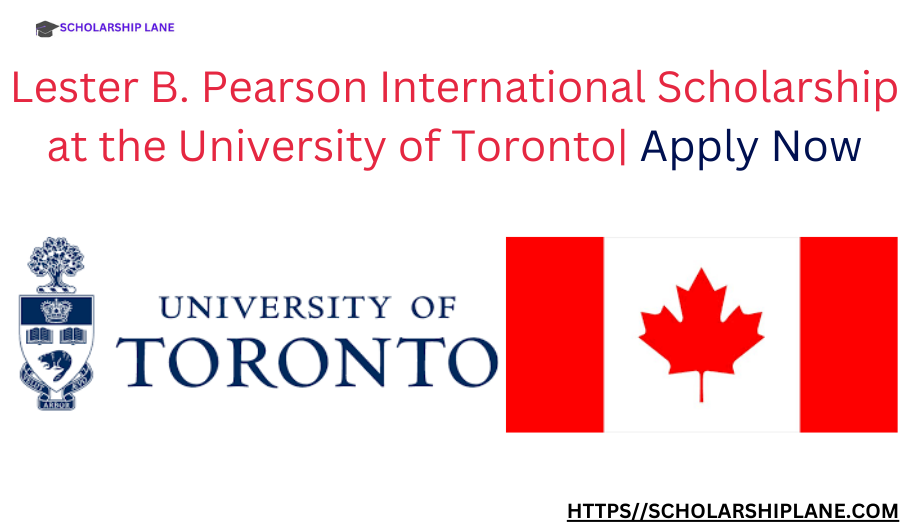 Lester B. Pearson International scholarship at University of Toronto