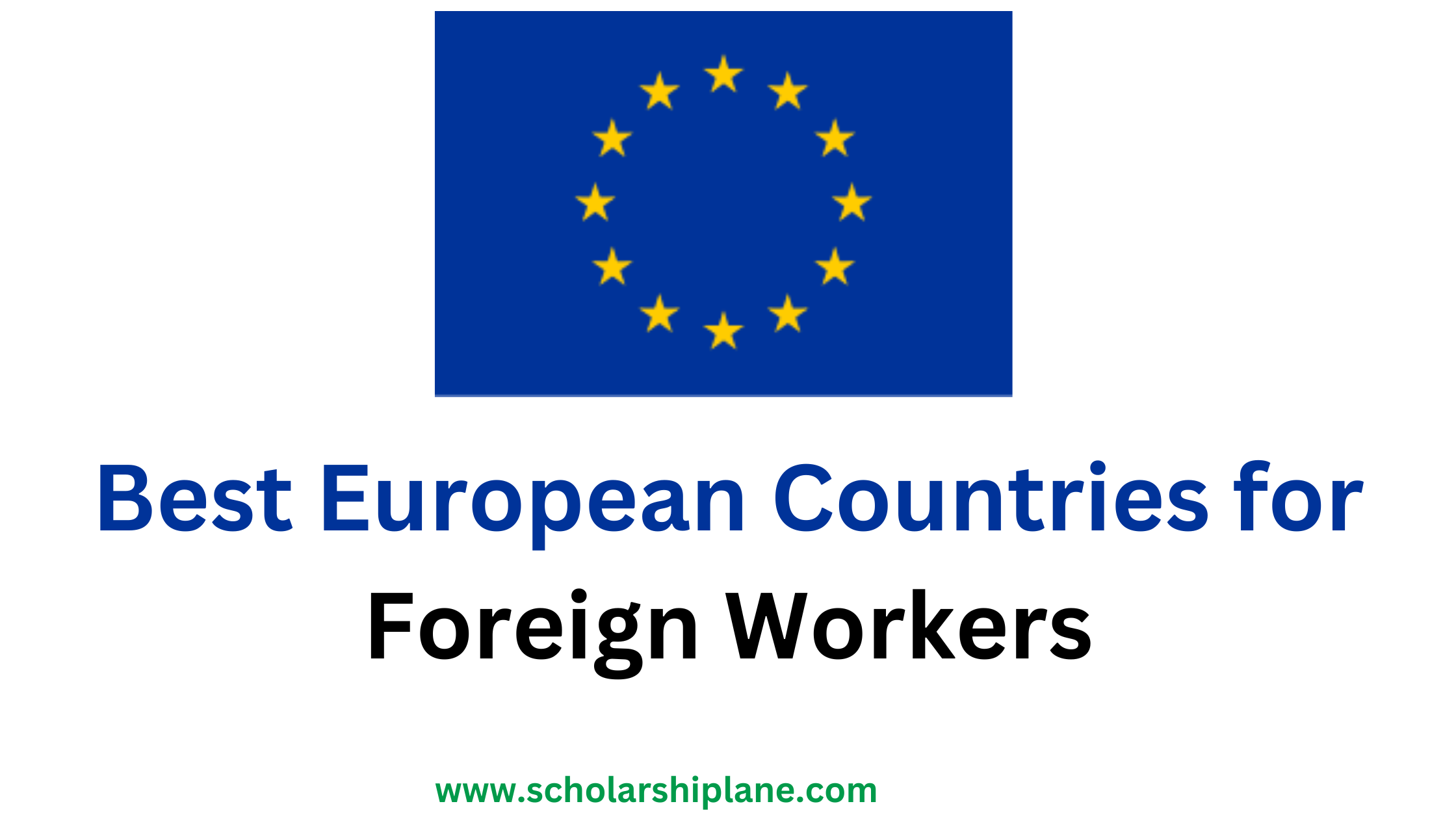 Best European Countries for Foreign Workers